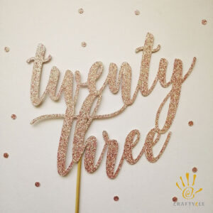 Cake Topper Twenty Three Age Personalised Rose Gold Glitter Cake Topper