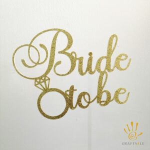Cake Topper Bride To Be Gold Glitters Cake Topper